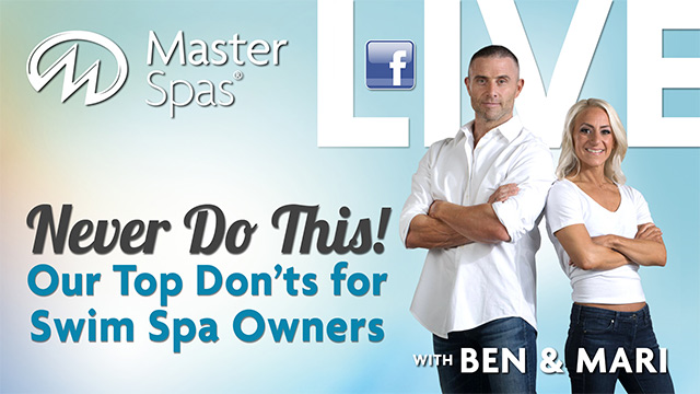 Our top don'ts for swim spa owners