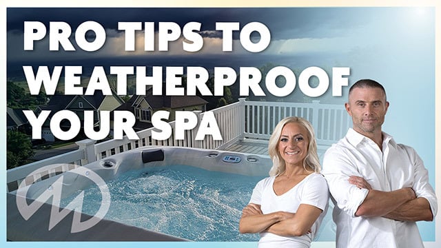 Pro tips to weatherproof your spa