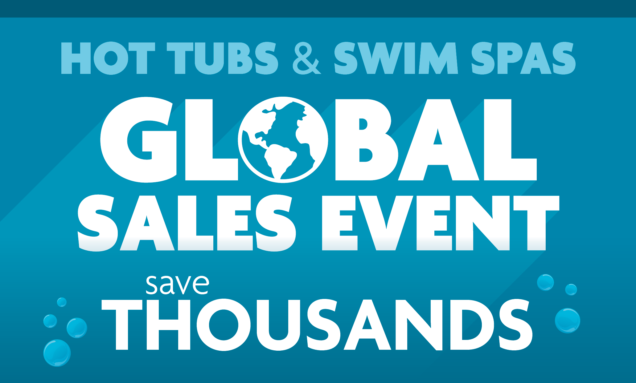 Hot Tubs and Swim Spas Global Sales Event Save Thousands